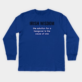 Irish Wisdom Kids Long Sleeve T-Shirt